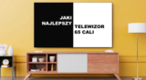 Najlepszy telewizor 65 cali – Ranking