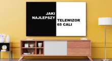 Najlepszy telewizor 65 cali – Ranking
